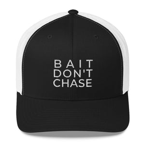 BAIT DON'T CHASE HAT