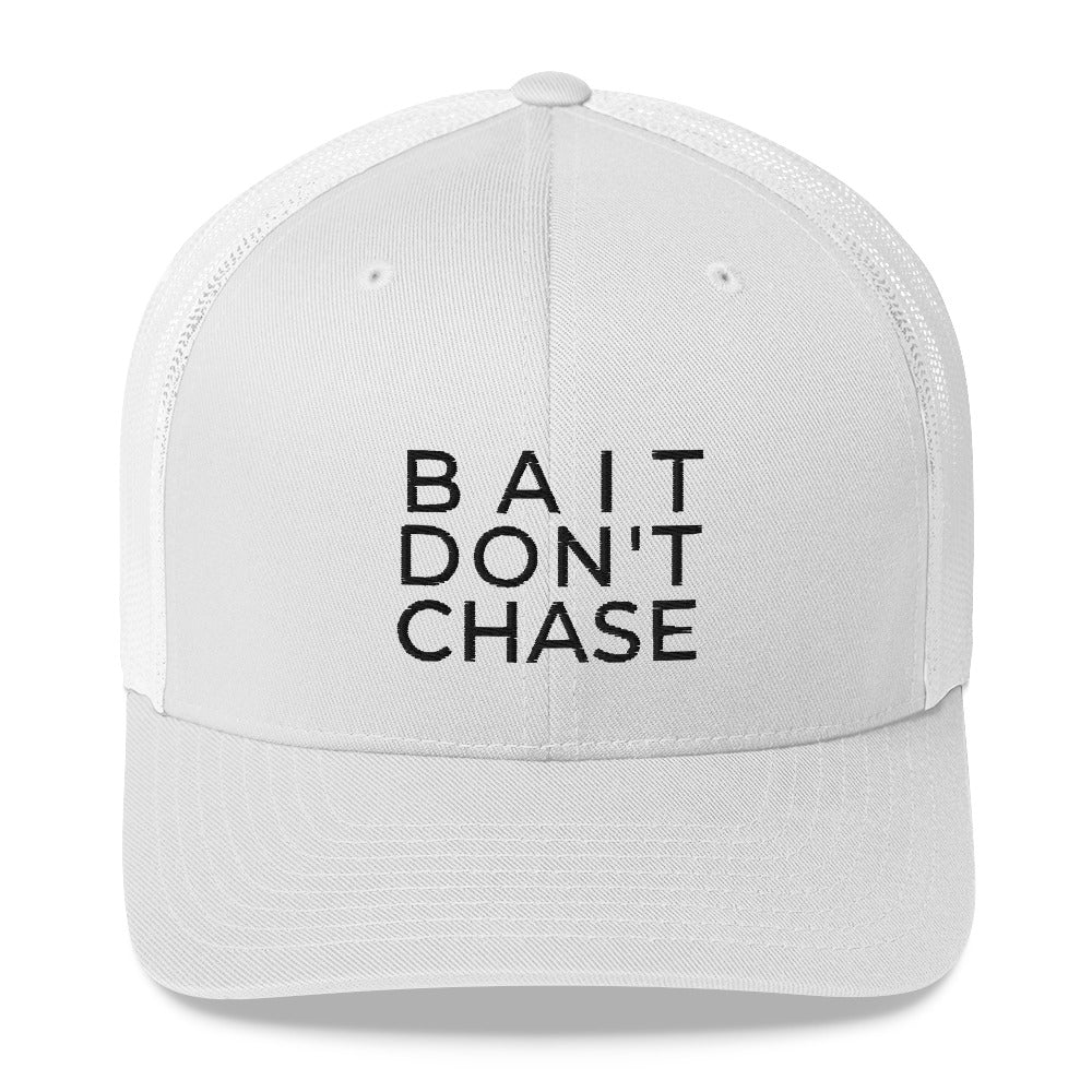 BAIT DON'T CHASE HAT