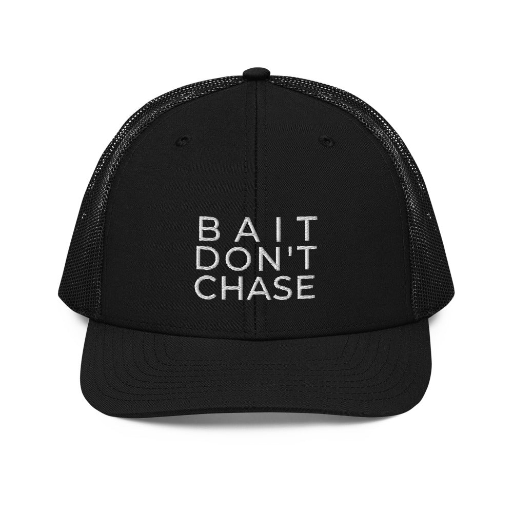 BAIT DON'T CHASE HAT