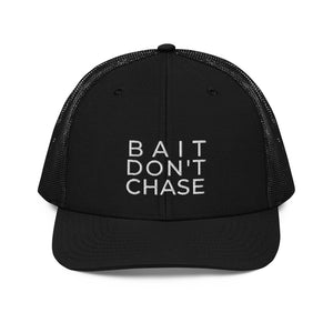 BAIT DON'T CHASE HAT